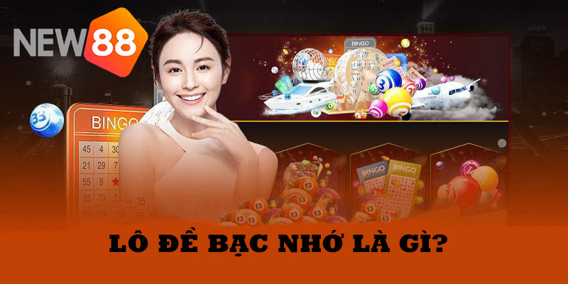 Giới thiệu một vài thông tin về phương pháp lô đề bạc nhớ