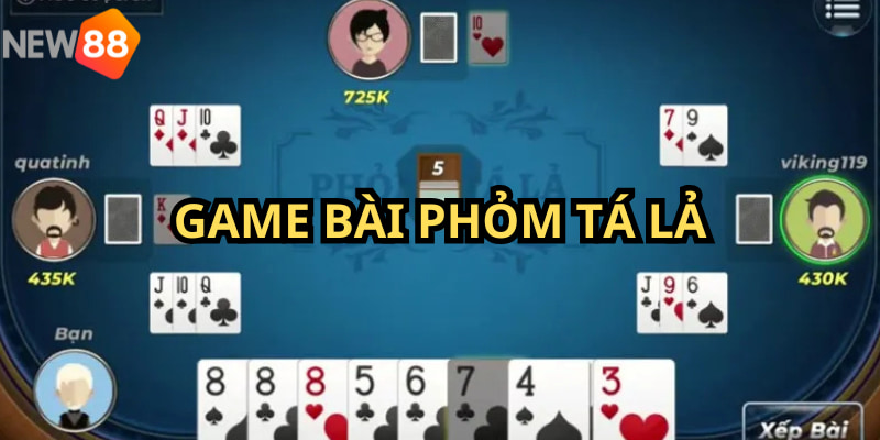 Phỏm tá lả là game đổi thưởng nhận được sự yêu thích của người chơi